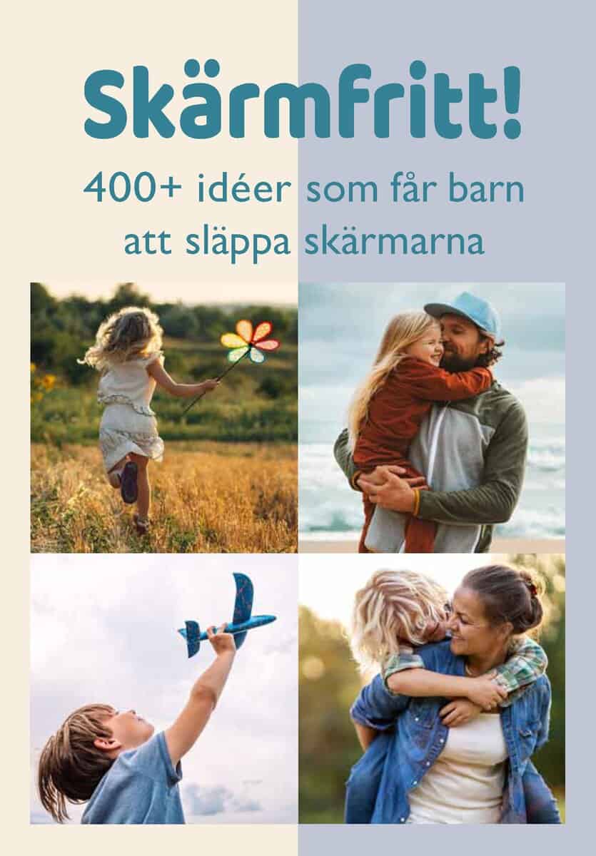 Ekberg, Stefan | Skärmfritt! 400+ idéer som får barn att släppa skärmarna