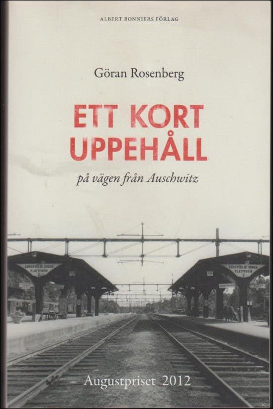 Rosenberg, Göran | Ett kort uppehåll på vägen från Auschwitz