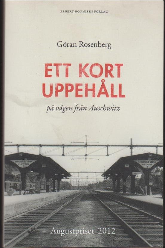 Rosenberg, Göran | Ett kort uppehåll på vägen från Auschwitz