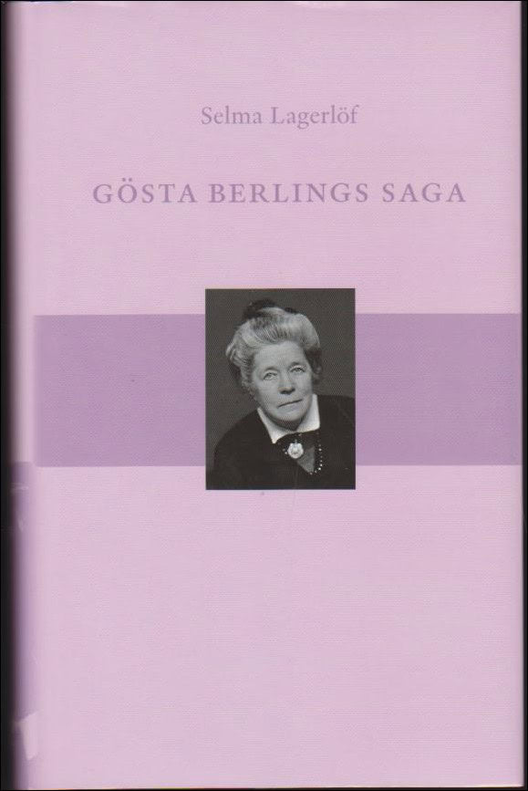 Lagerlöf, Selma | Gösta Berlings saga