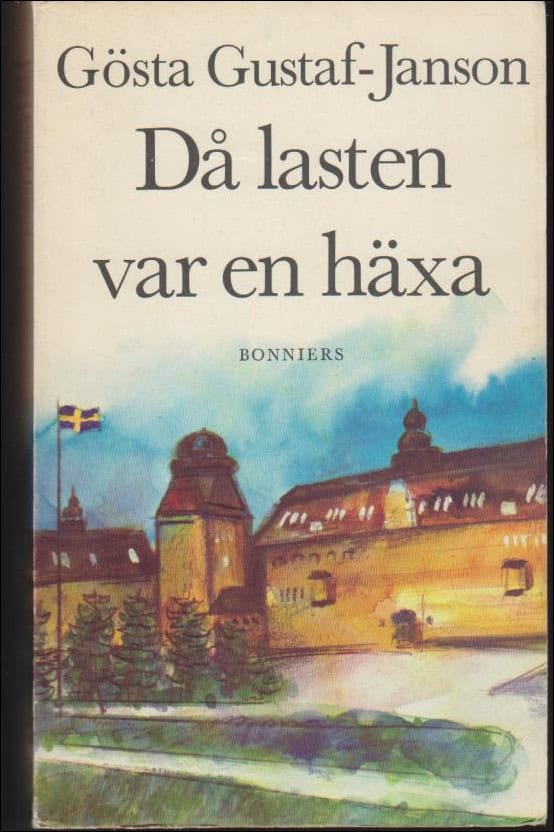 Gustaf-Janson, Gösta | Då lasten var en häxa