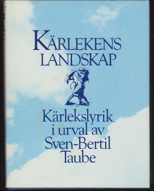 Taube, Sven-Bertil (red.) | Kärlekens landskap