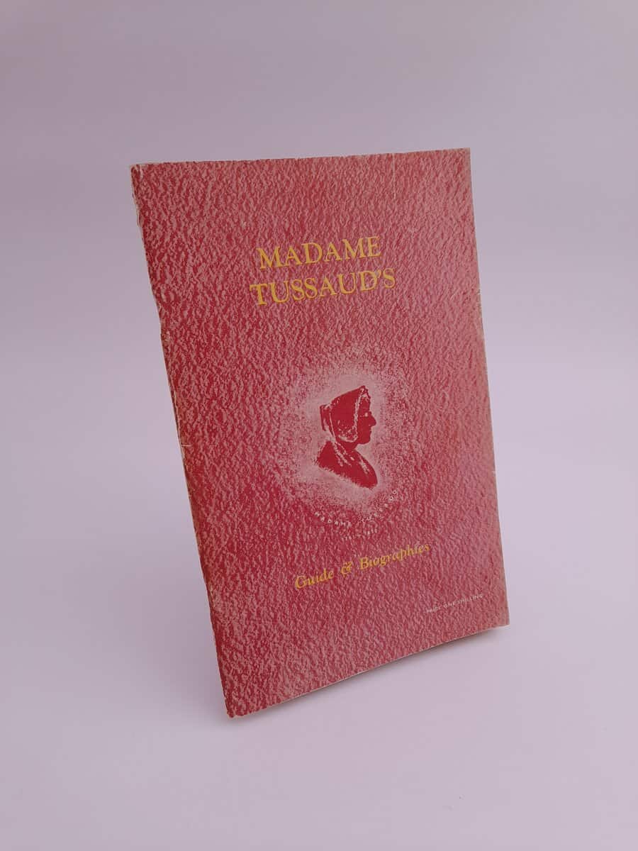 Madame Tussaud's Exhibition : Guide and biographies