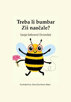Seferovic Drnovšek, Sanja | Treba li bumbar Zii naocale?