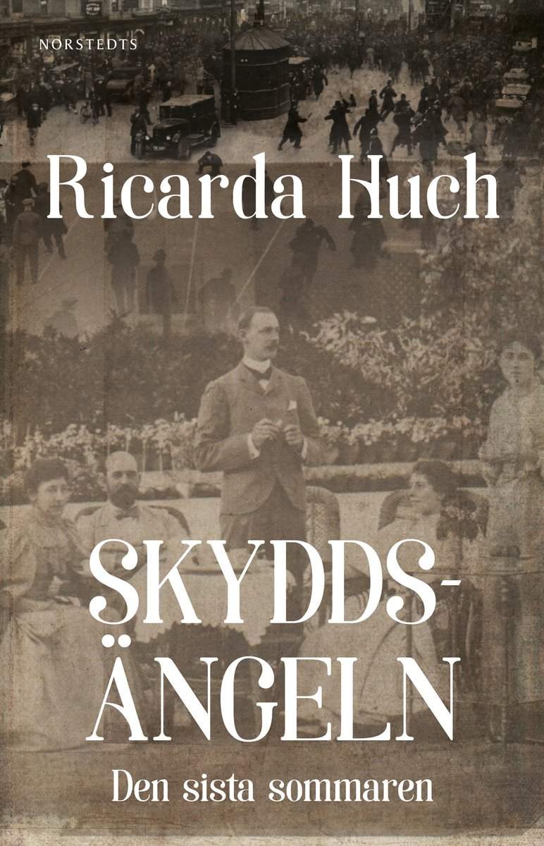 Huch, Ricarda | Skyddsängeln eller Den sista sommaren : En brevberättelse