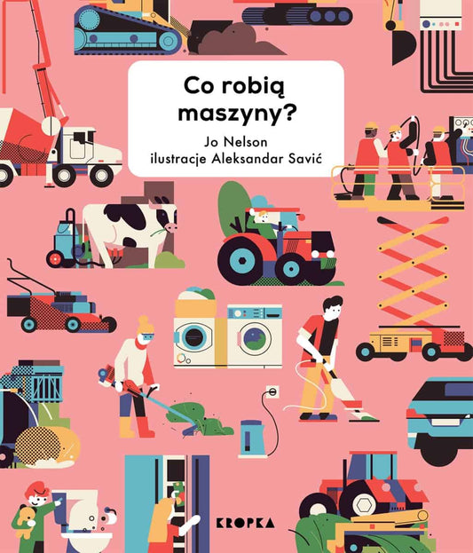 Nelson, Jo | Co robią maszyny?