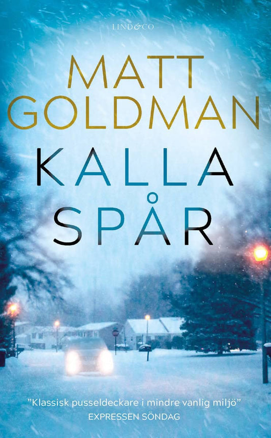 Goldman, Matt | Kalla spår
