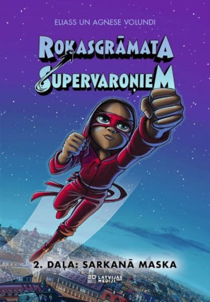 Våhlund E., Våhlund A. | Rokasgrāmata supervaroņiem. 2. Sarkanā maska