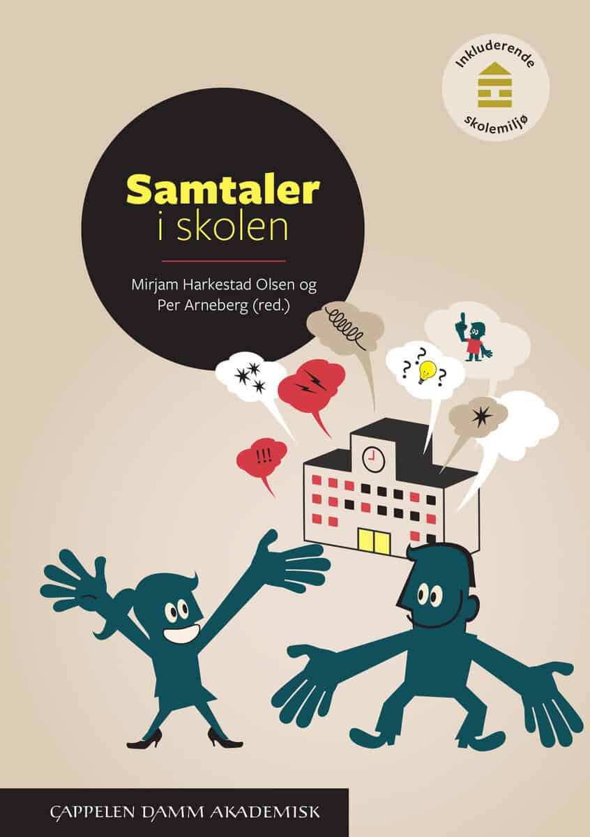Harkestad Olsen, Mirjam | Arneberg, Per [red.] | Samtaler i skolen