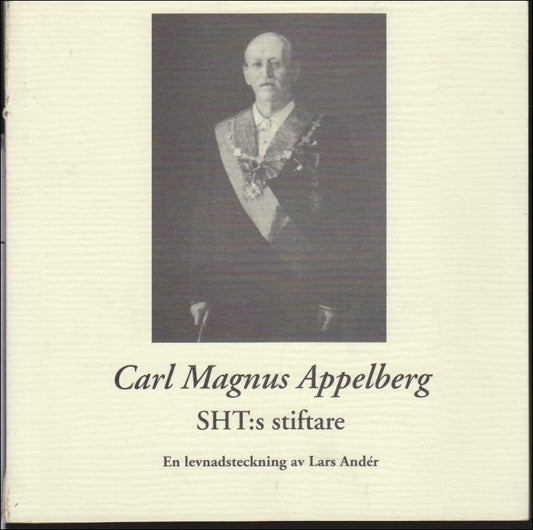 Andér, Lars | Carl Magnus Appelberg SHT:s stiftare