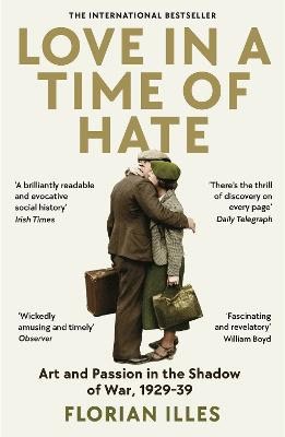 Illies, Florian | Love in a Time of Hate