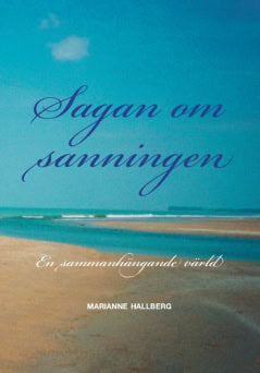 Sagan om sanningen : En sammanhängande värld