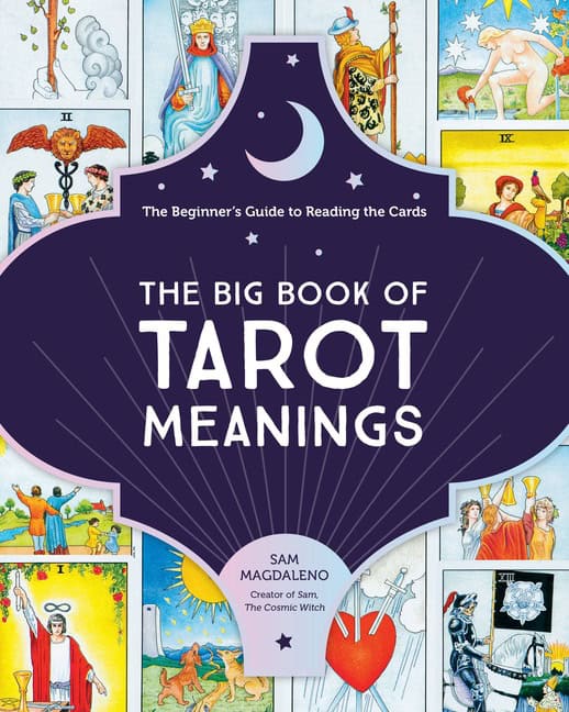 Sam Magdaleno | The Big Book of Tarot Meanings The Beginne