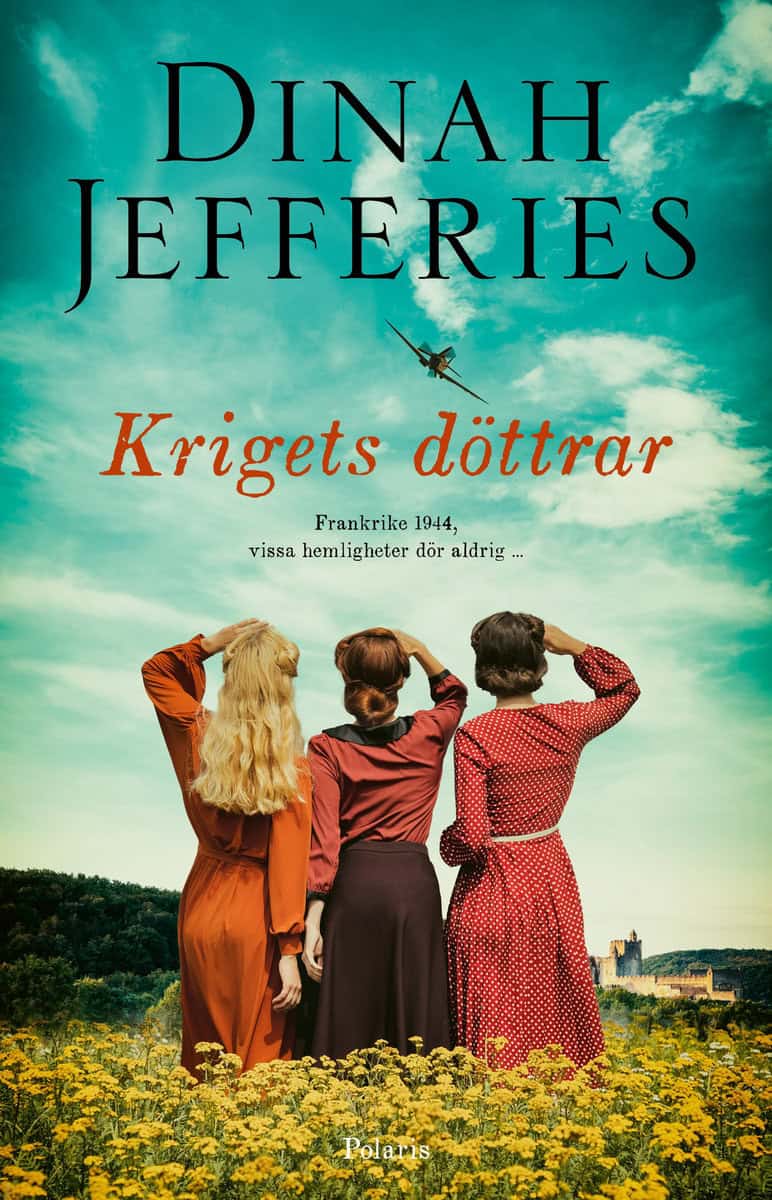 Jefferies, Dinah | Krigets döttrar