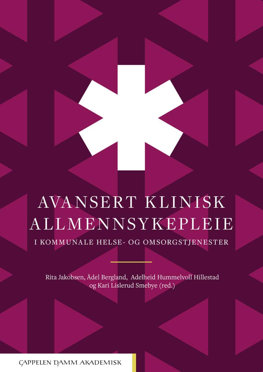 Jakobsen, Rita | Bergland, Ådel | Hummelvoll Hillestad, Adelheid | Lislerud Smebye, Kari [red.] | Avansert klinisk allme...