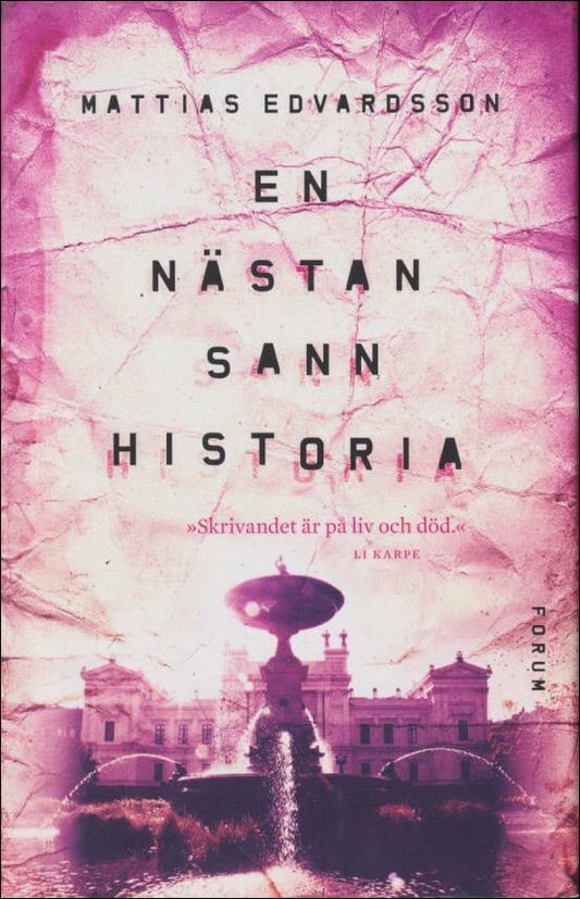 Edvardsson, Mattias | En nästan sann historia