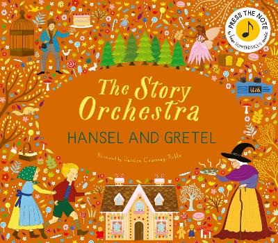 Courtney-Tickle, Jessica | The Story Orchestra : Hansel and Gretel: Press the note to hear Humperdinck's music