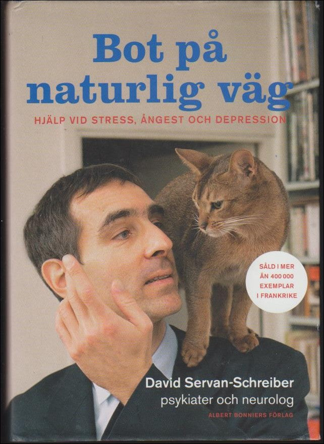 Servan-Schreiber, David | Bot på naturlig väg : Hjälp vid stress, ångest och depression