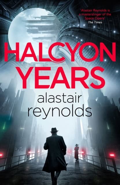 Reynolds, Alastair | Halcyon Years