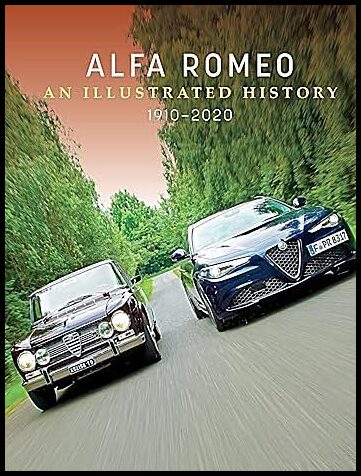 Schön, Christian | Alfa Romeo : An Illustrated History, 1910–2020