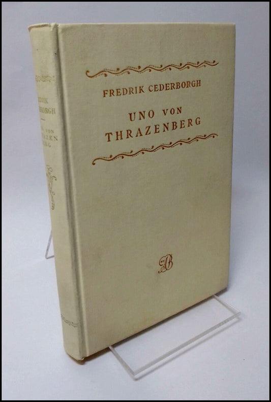 Cederborgh, Fredrik | Uno von Thrazenberg : Berättelse av friherre Dolk