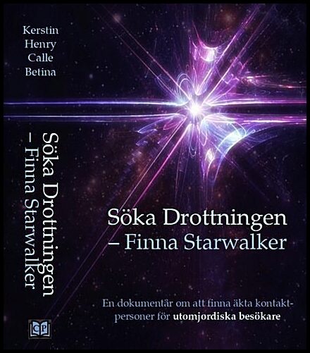 Peters, Kerstin | Svensson, Henry | Nyman, Calle| Brandes, Betina | Söka Drottningen : En dokumentär om att finna äkta  ...