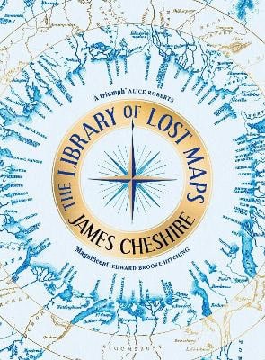 Cheshire, James | The Library of Lost Maps