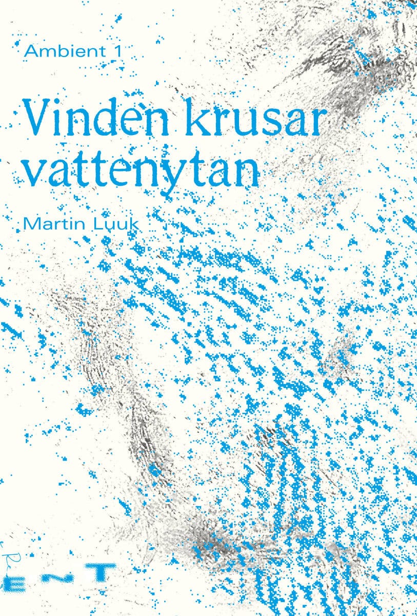 Luuk, Martin | Vinden krusar vattenytan