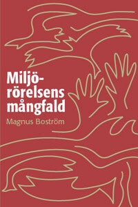 Boström, Magnus | Miljörörelsens mångfald