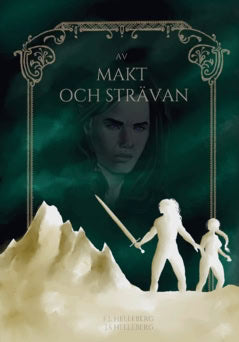 Helleberg, F. L. | Helleberg, J. S. | Av makt och strävan