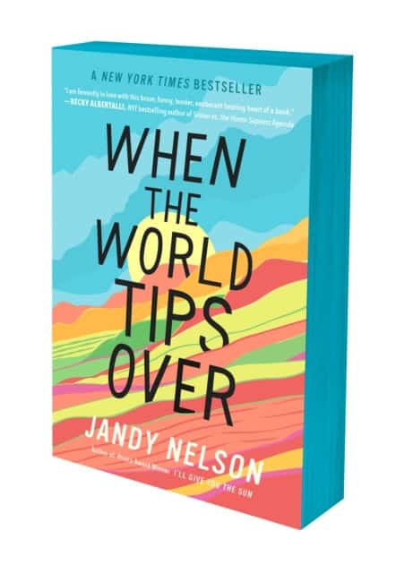 Nelson, Jandy | When the World Tips Over