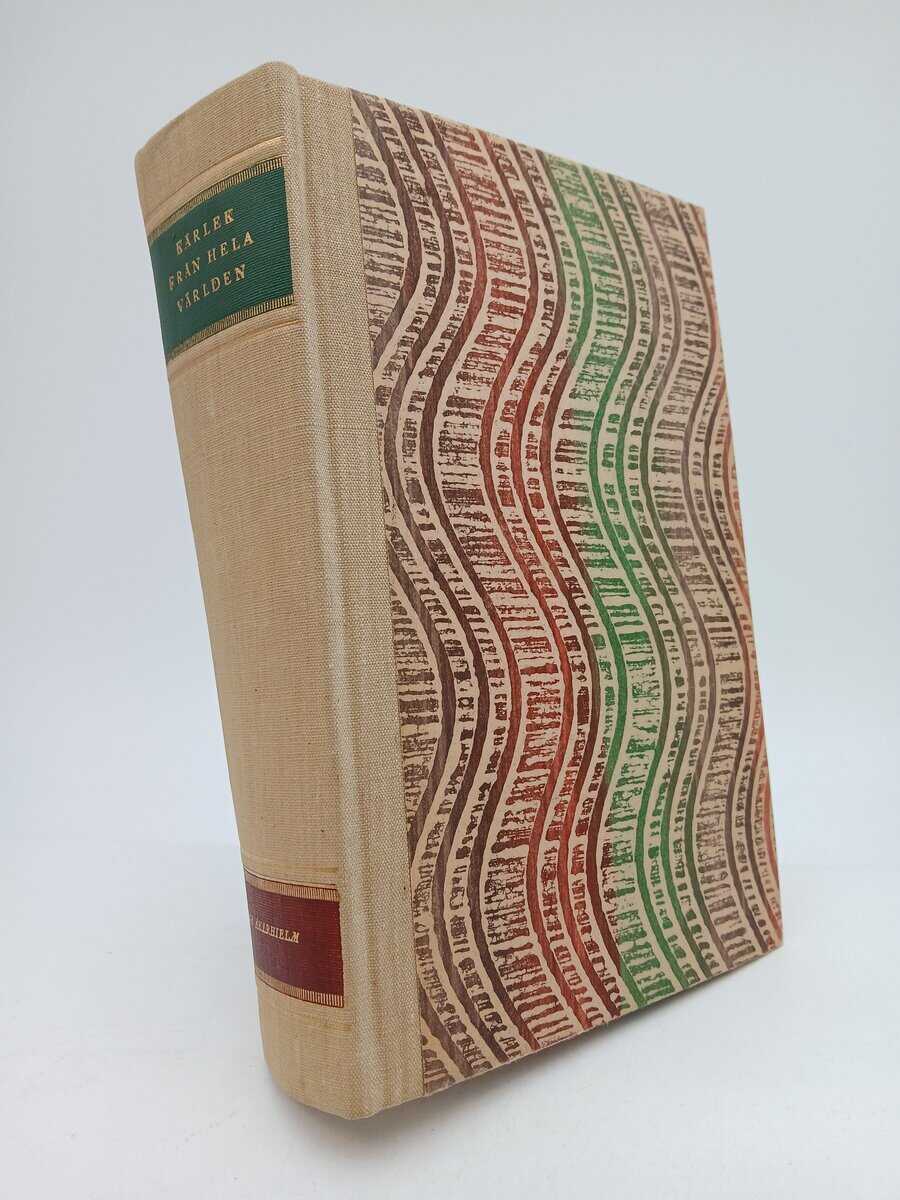 Åkerhielm, Helge | Kärlek från hela världen : En antologi