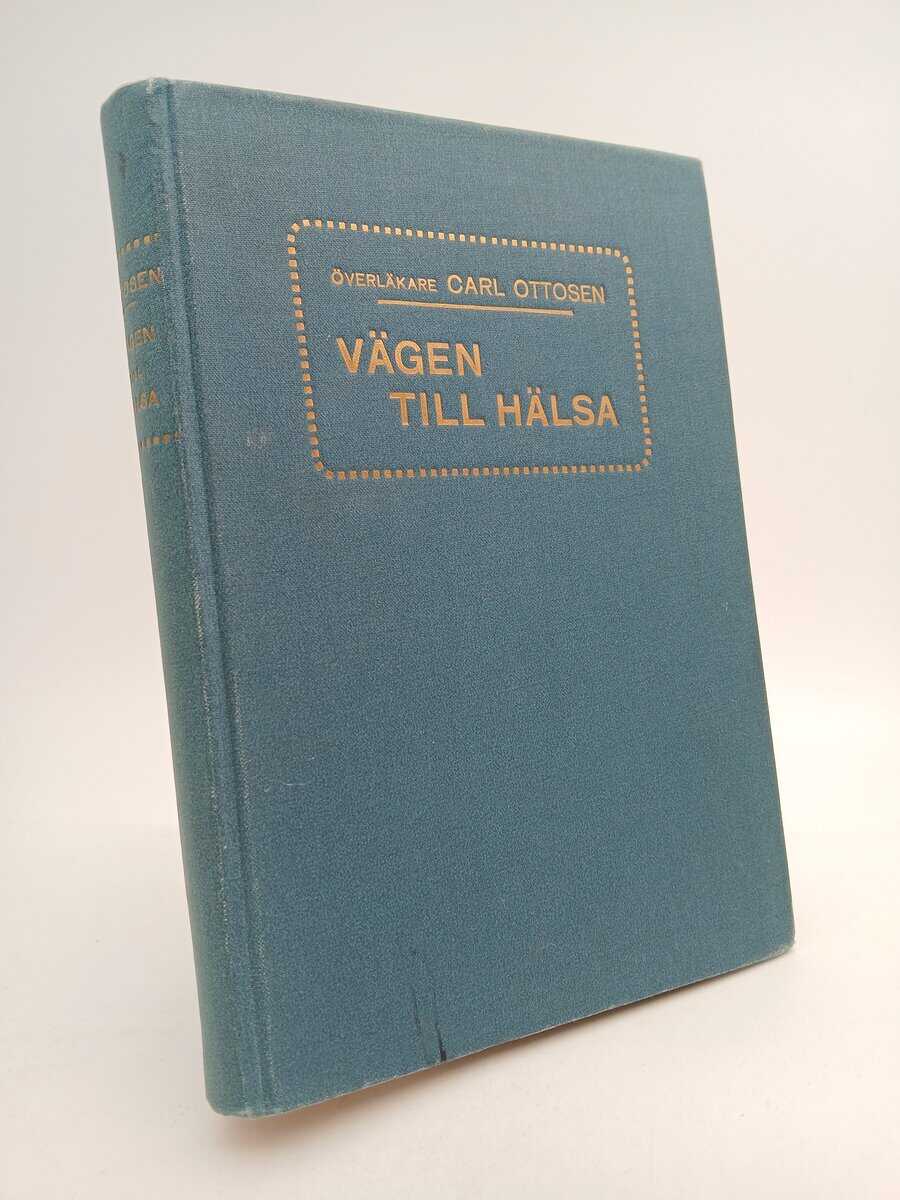 Ottosen, Carl | Vägen till hälsa