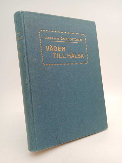 Ottosen, Carl | Vägen till hälsa