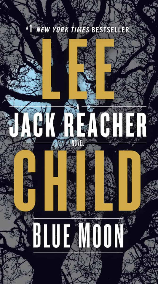Child, Lee | Blue Moon : A Jack Reacher Novel