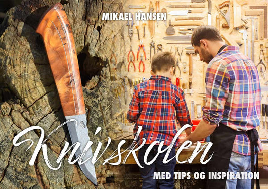 Hansen, Mikael | Knivskolen : Med tips & inspiration