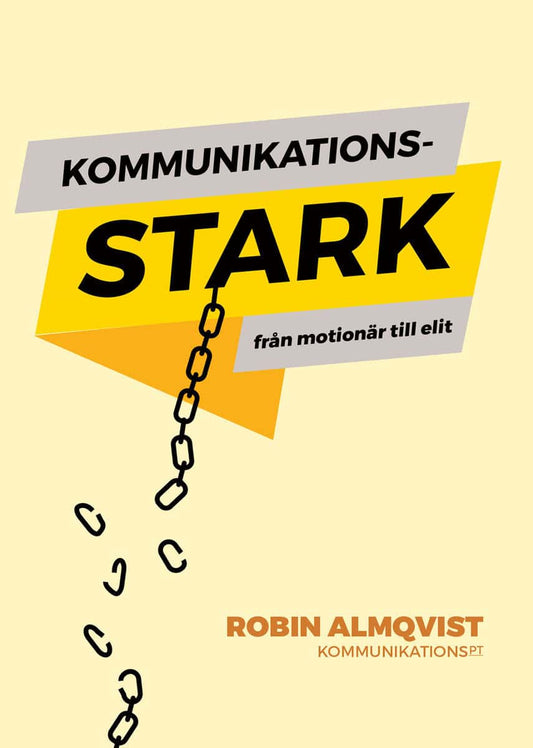 Almqvist, Robin | Kommunikationsstark : Från motionär till elit