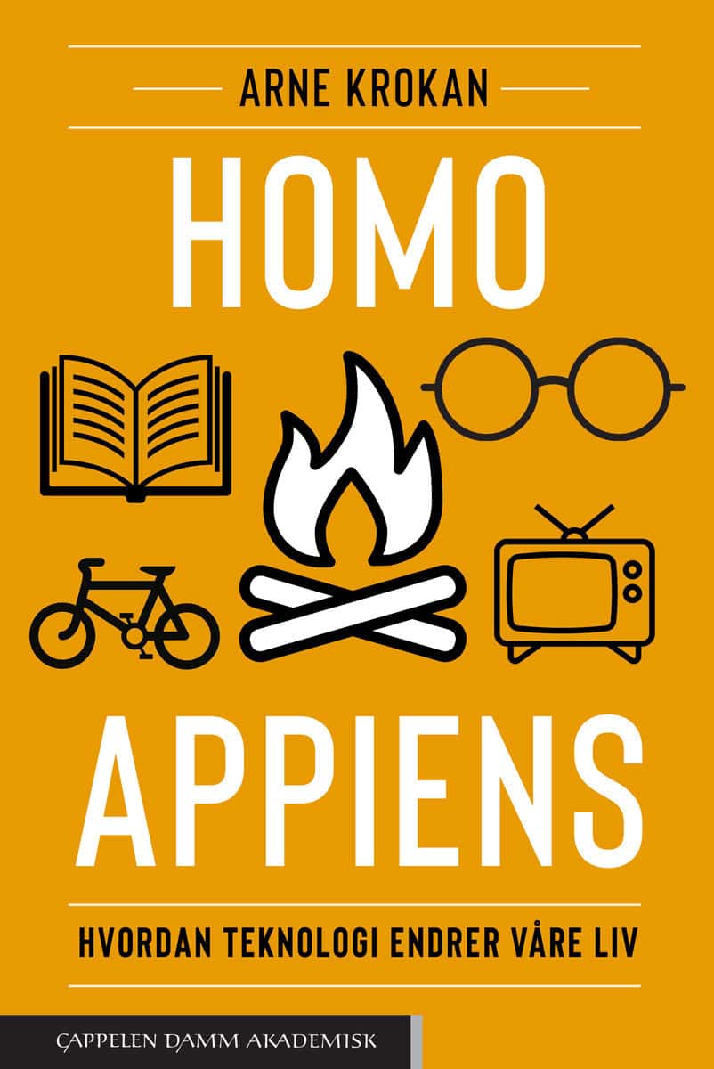 Krokan, Arne | Homo appiens : Hvordan teknologi endrer våre liv