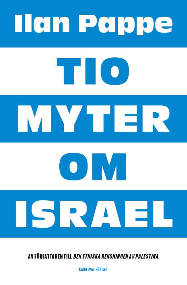 Pappe, Ilan | Tio myter om Israel