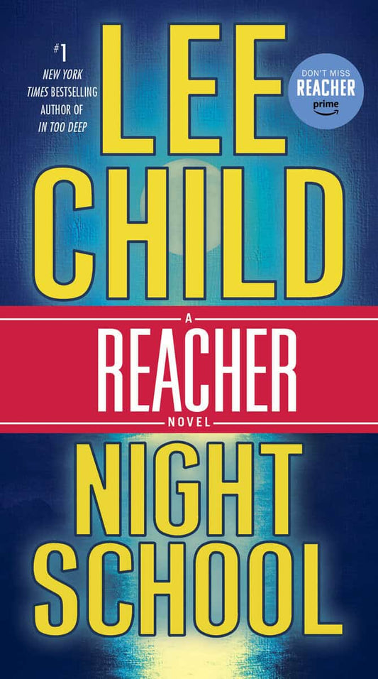 Child, Lee | Night School : A Reacher Novel