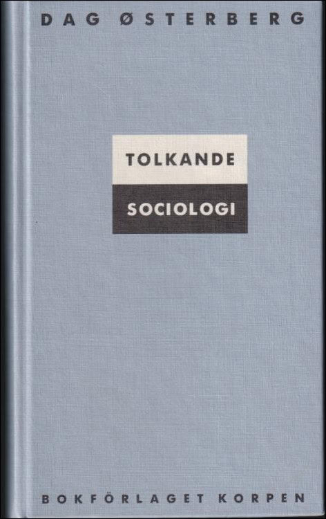 Østerberg, Dag | Tolkande sociologi