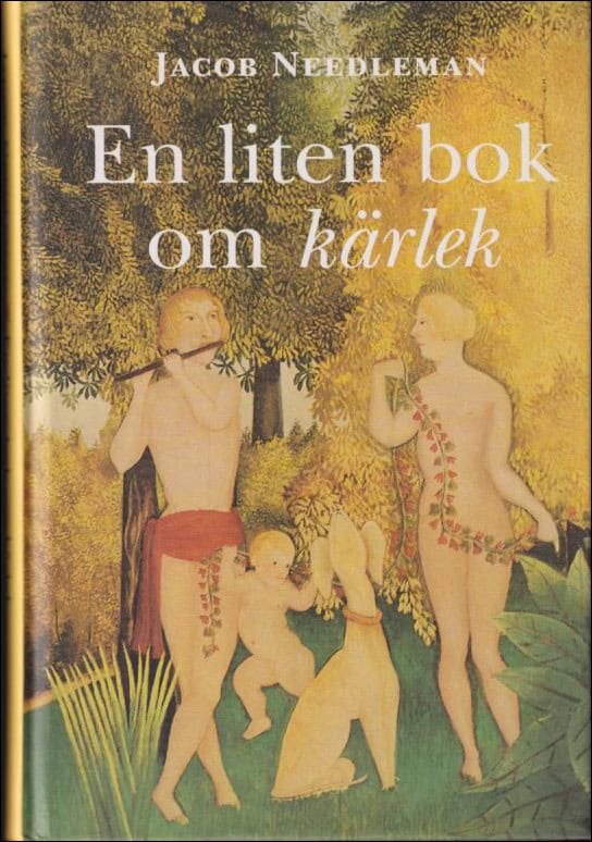 Needleman, Jacob | En liten bok om kärlek