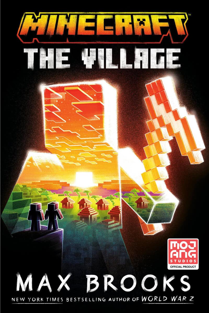 Brooks, Max | Minecraft : The Village: An Official Minecraft Novel