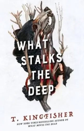 Kingfisher, T | What Stalks the Deep