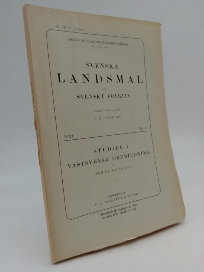 Lundell, J. A. (red) | Svenska landsmål (149) : och svenskt folkliv 1921 H.1