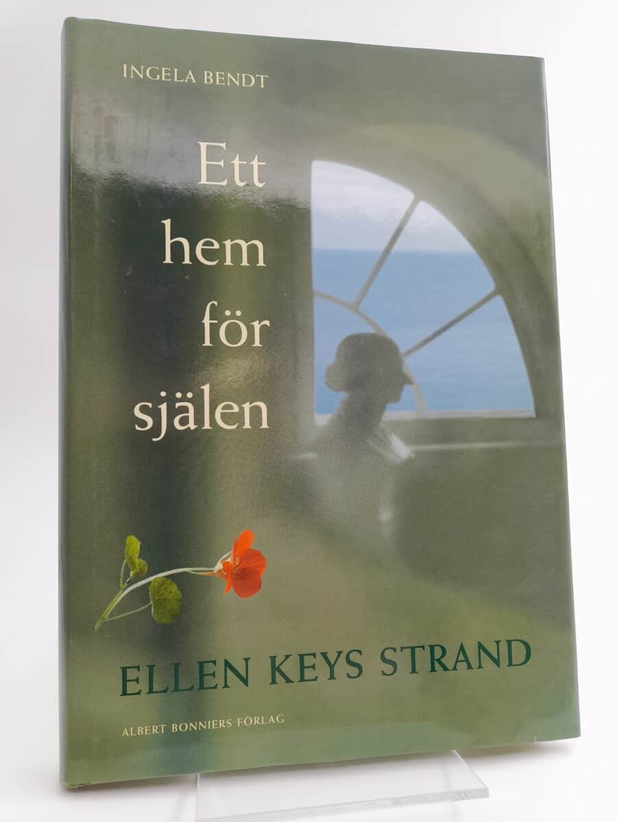 Bendt, Ingela | Ett hem för själen : Ellen Keys Strand