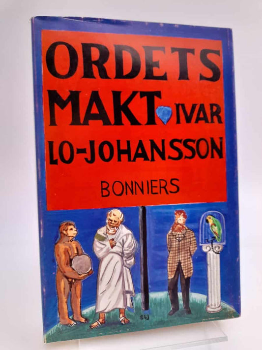 Lo-Johansson, Ivar | Ordets makt : Historien om språket