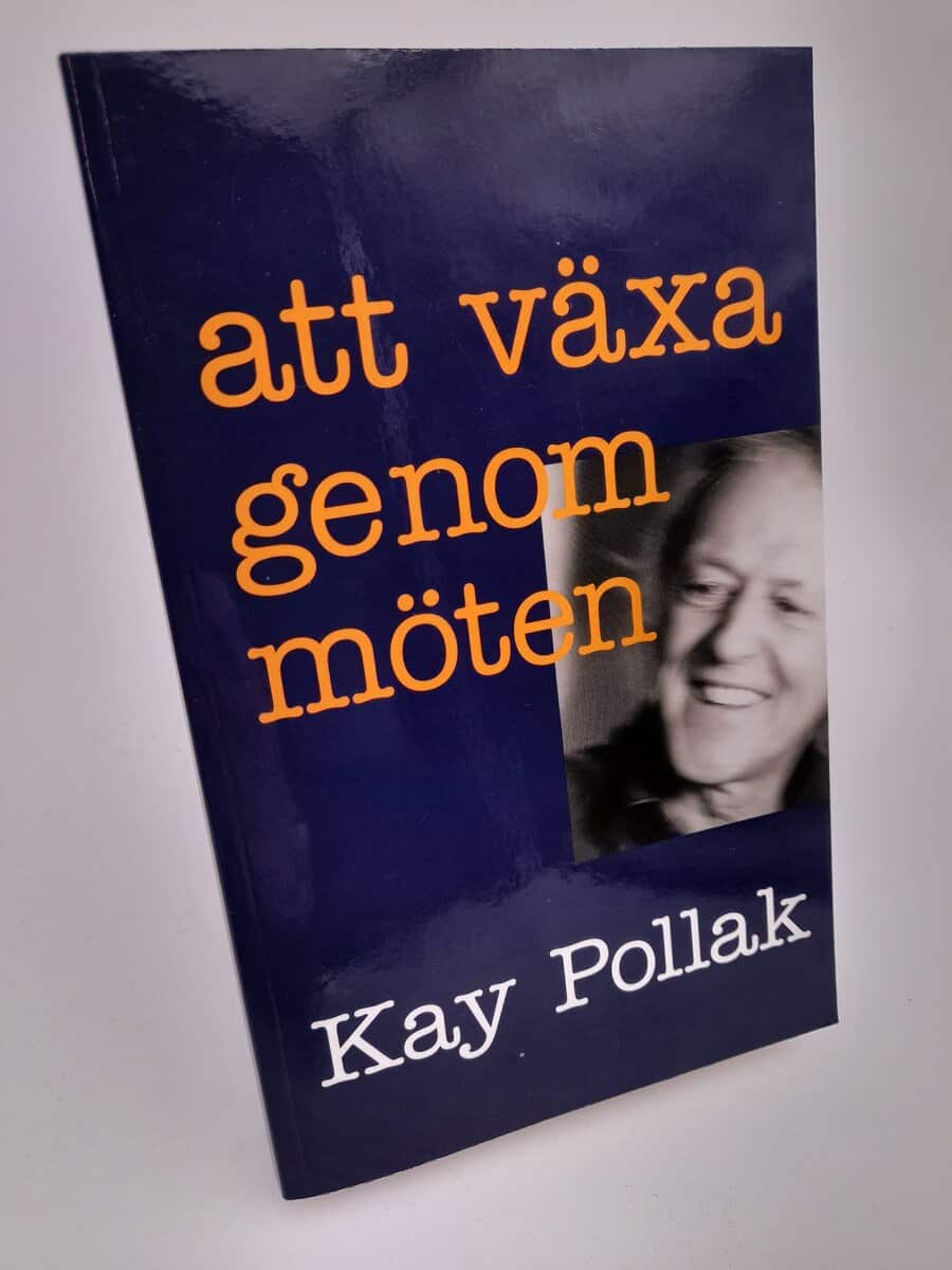 Pollak, Kay | Att växa genom möten