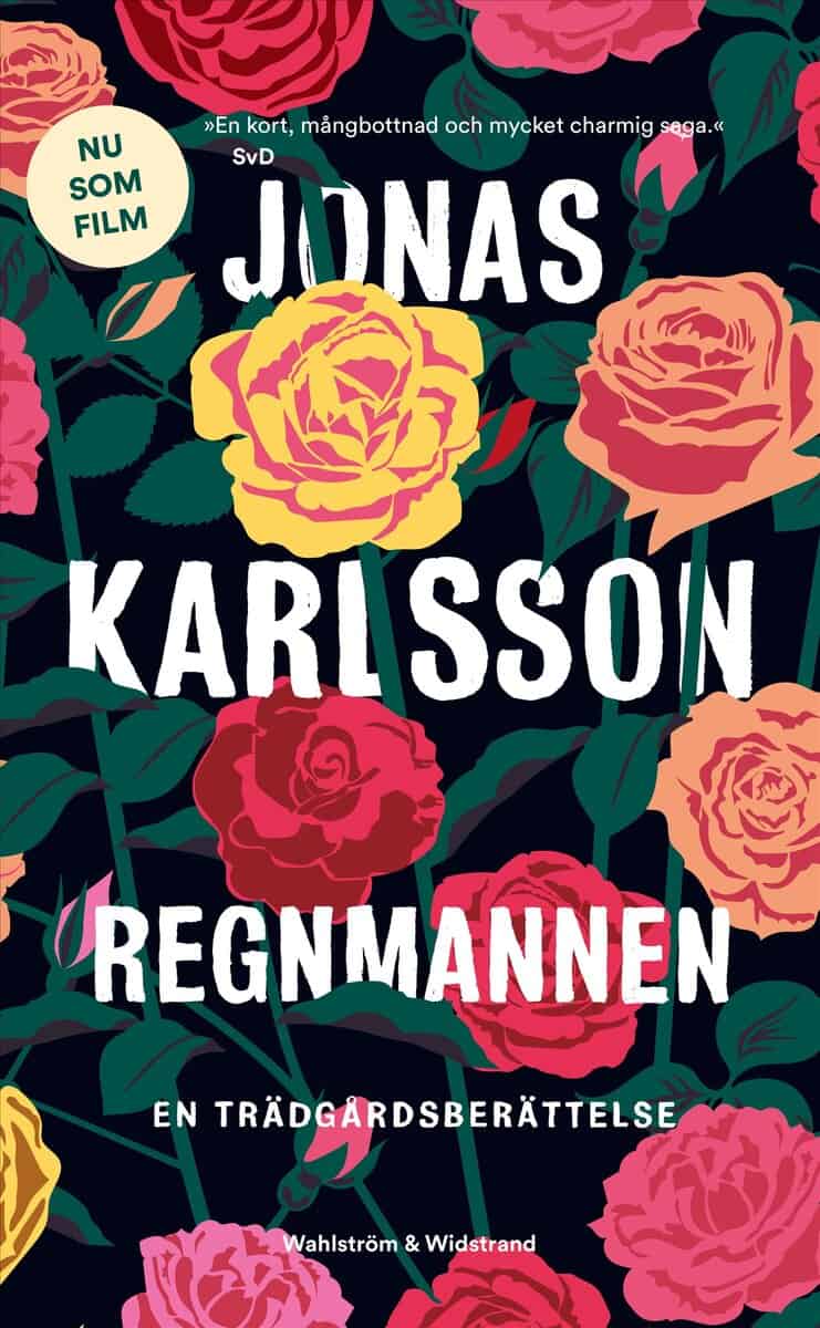 Karlsson, Jonas | Regnmannen : En trädgårdsberättelse