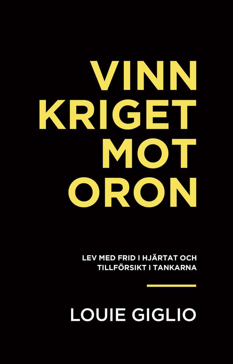 Giglio, Louie | Vinn kriget mot oron